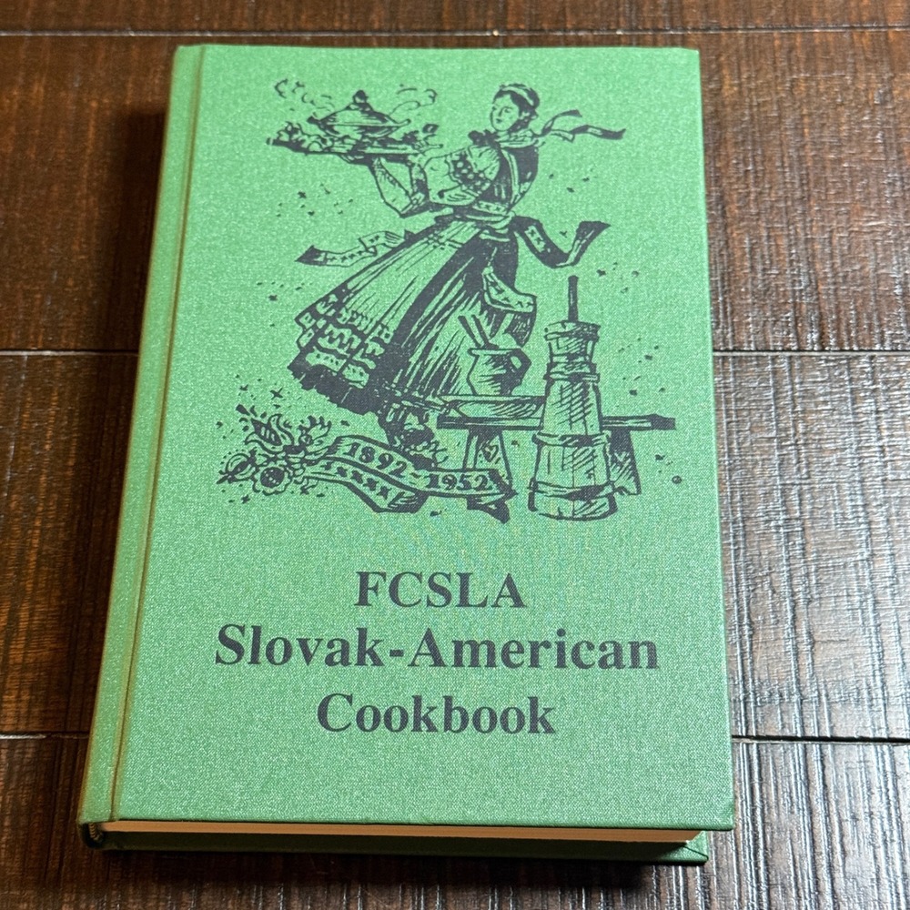 FCSLA Slovak-American Cookbook 26th Printing 2010 Hardcover 60th Anniversary